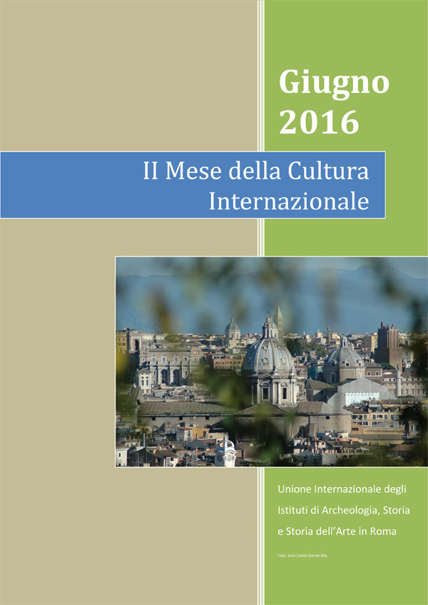 II MESE DELLA CULTURA INTERNAZIONALE UNIONE INTERNAZIONALE ROMA 2016