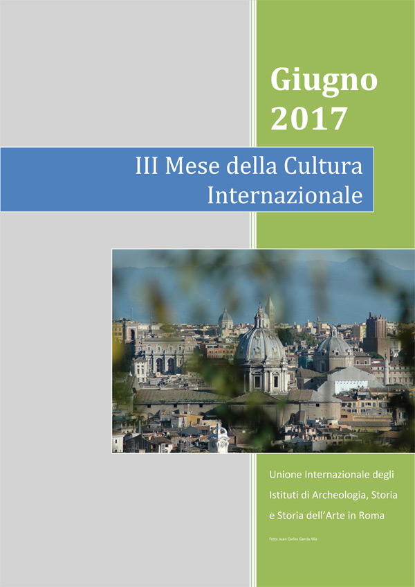 III MESE DELLA CULTURA INTERNAZIONALE UNIONE INTERNAZIONALE ROMA 2017