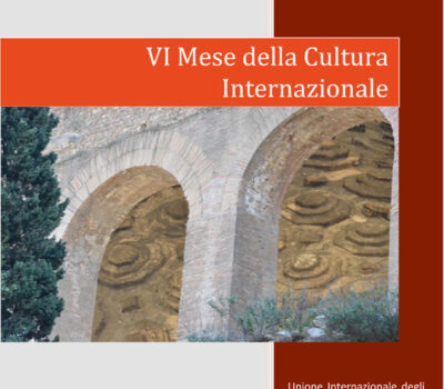 VI MESE DELLA CULTURA INTERNAZIONALE UNIONE INTERNAZIONALE ROMA 2021